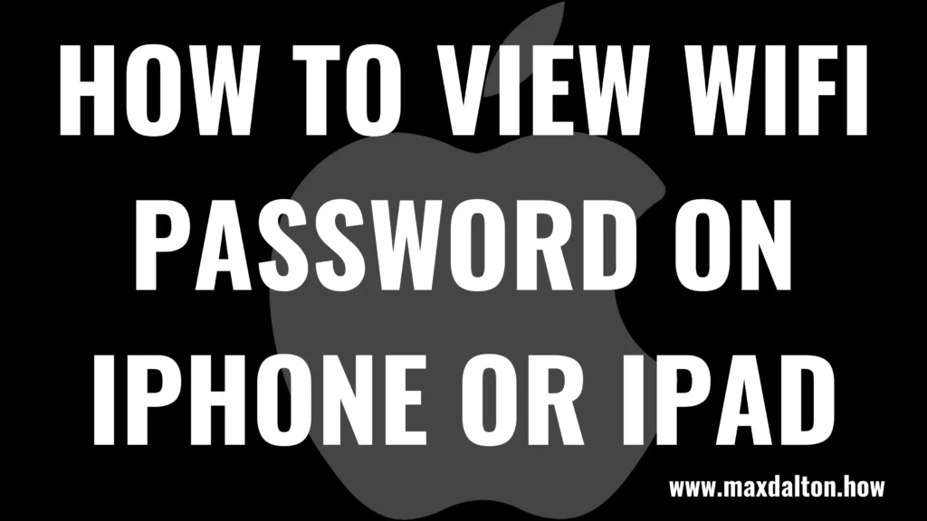 How to View Wifi Password on iPhone or iPad