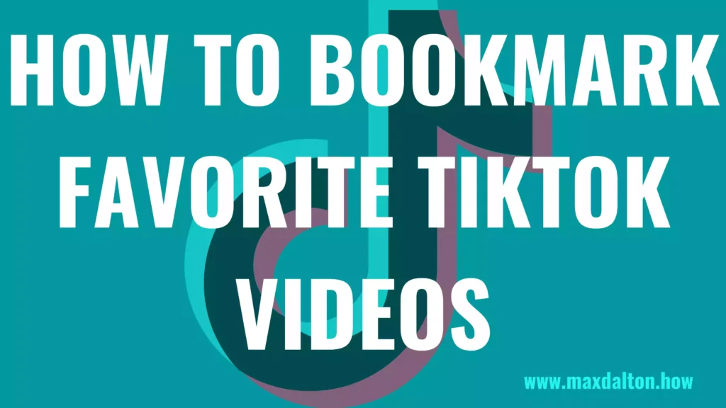 How to Bookmark Favorite TikTok Videos