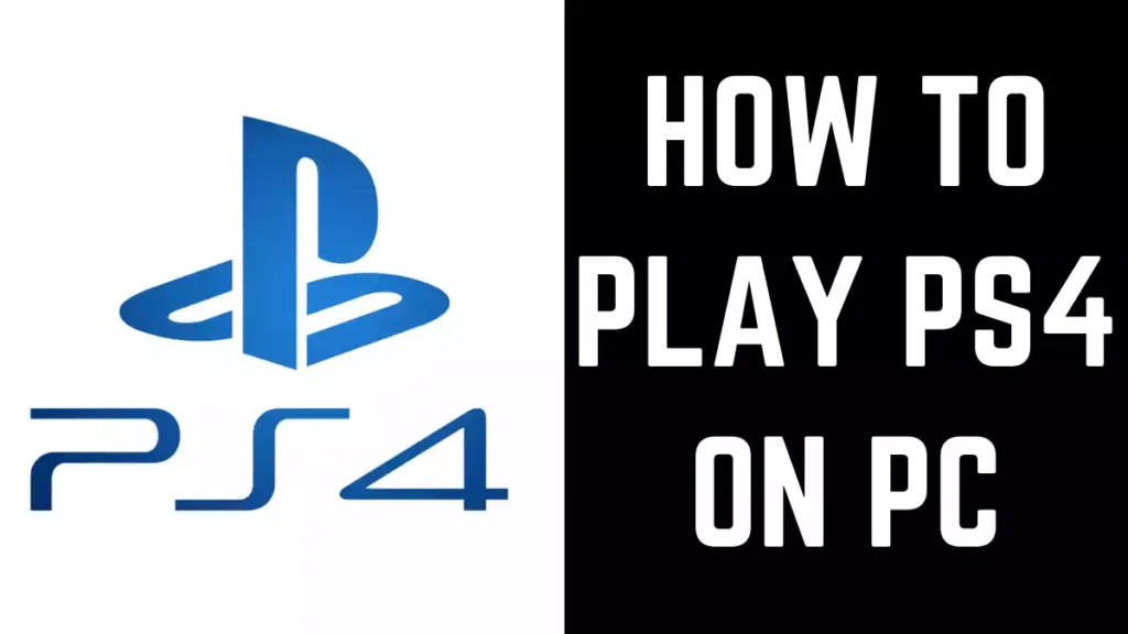 How to Play PS4 on PC
