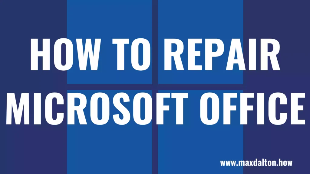 How to Repair Microsoft Office