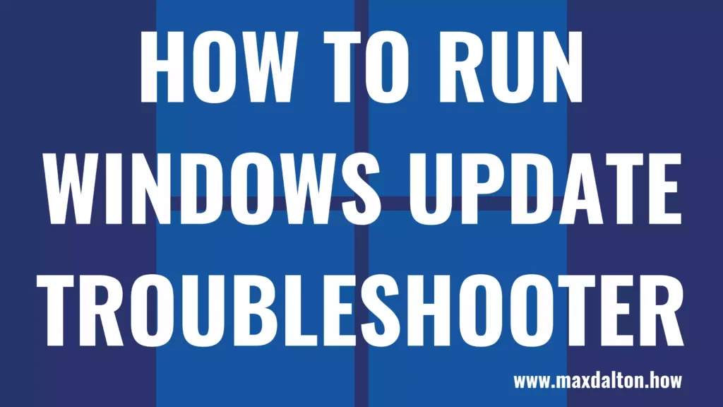 How to Run Windows Update Troubleshooter