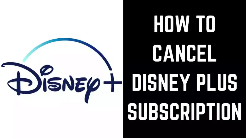 How to Cancel Disney Plus Subscription