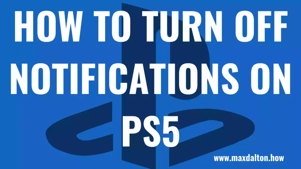 How to Turn Off Notifications on PS5