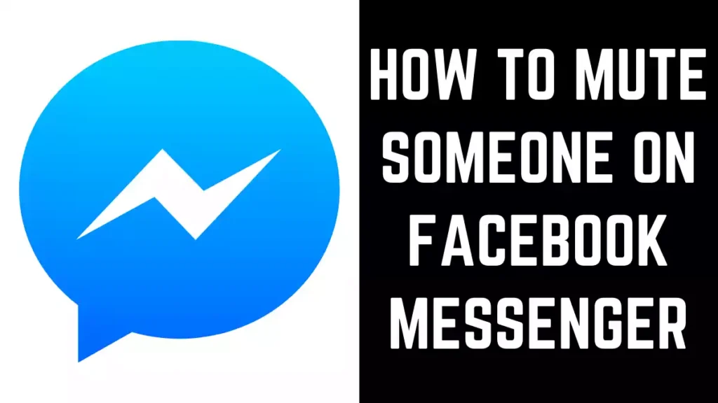 How to Mute Someone on Facebook Messenger