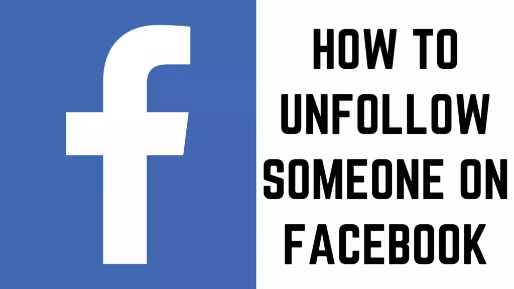 How to Unfollow Someone on Facebook