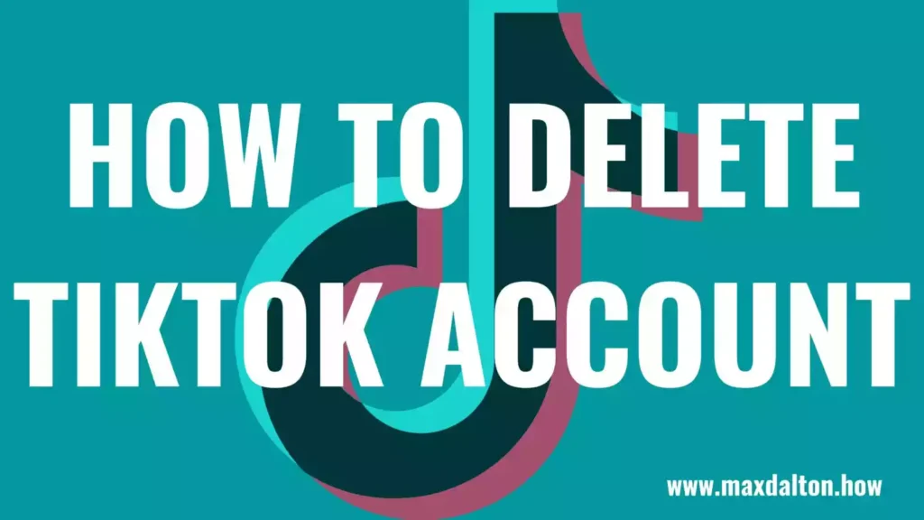 How to Delete TikTok Account