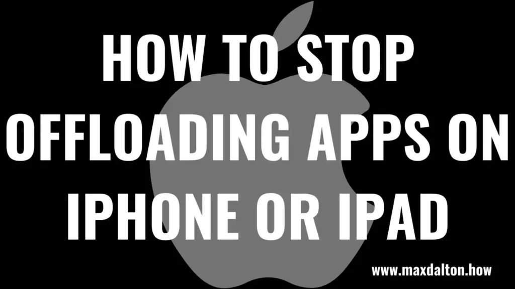 How to Stop Offloading Apps on Your iPhone or iPad