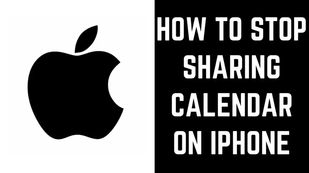 How to Stop Sharing Calendar on iPhone