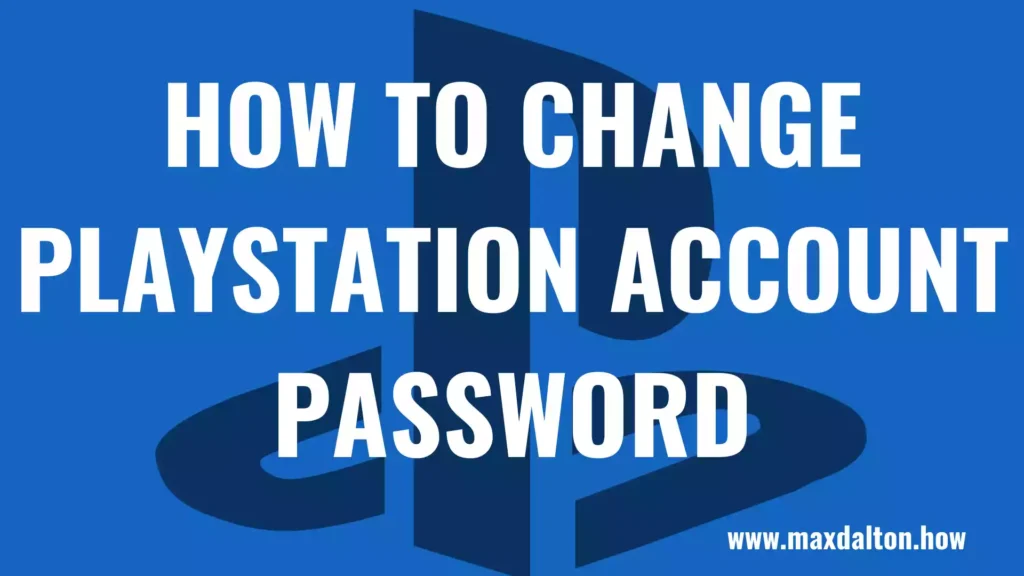 How to Change PlayStation Account Password