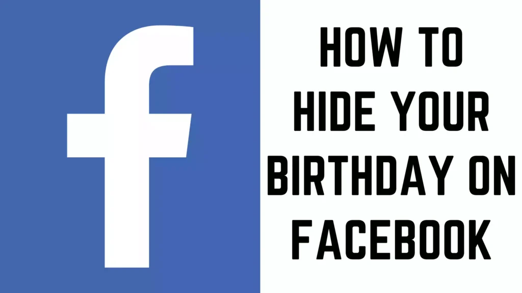 How to Hide Your Birthday on Facebook