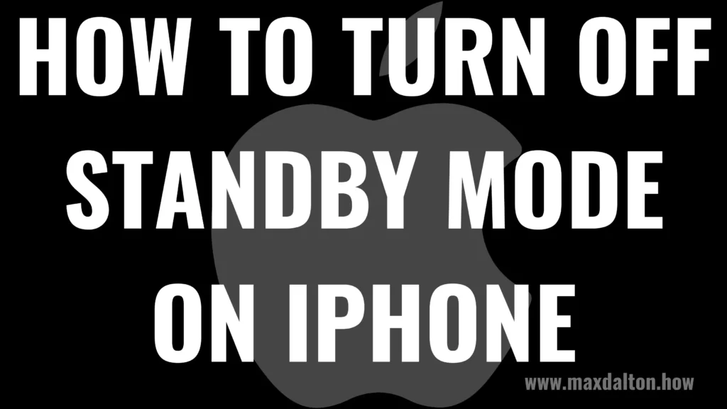 How to Turn Off StandBy Mode on iPhone